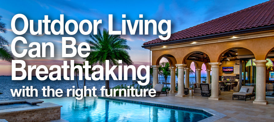 Summer S Here Outdoors Living With Suncoast Furniture Sater
