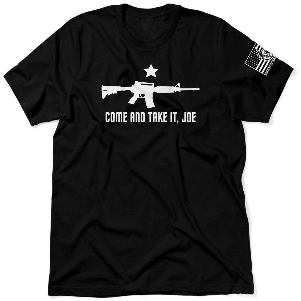 Come & Take It, Joe - Black T-Shirt