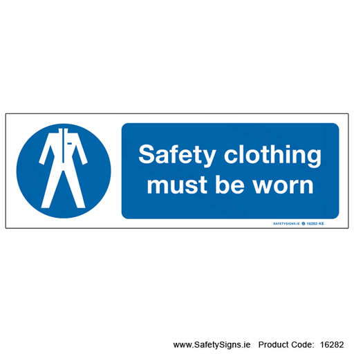 Wear Safety Clothing - 16281