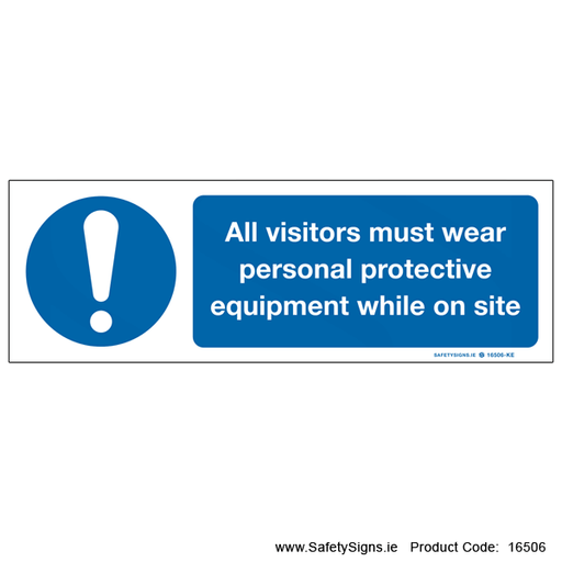 All Visitors Must Wear Personal Protective Equipment Sign
