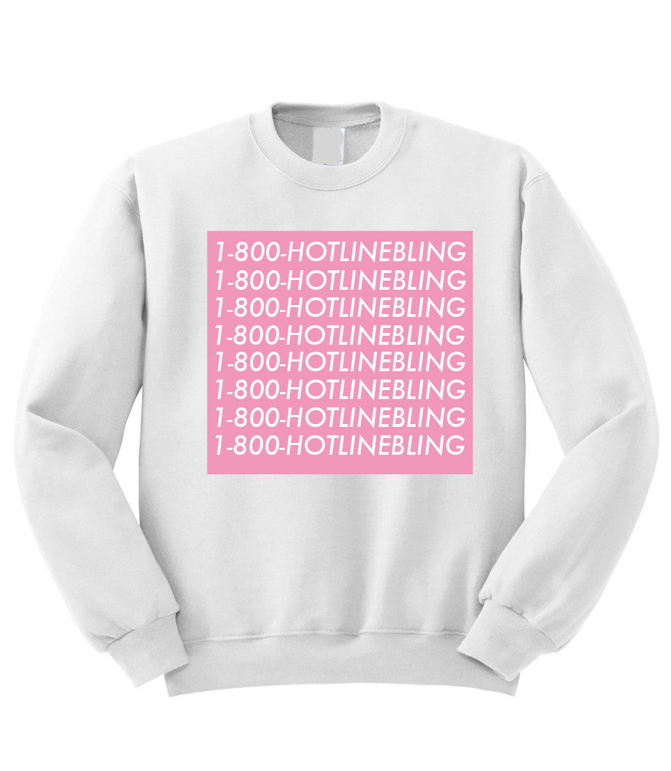 Hotline Bling Sweatshirt My Main Tees