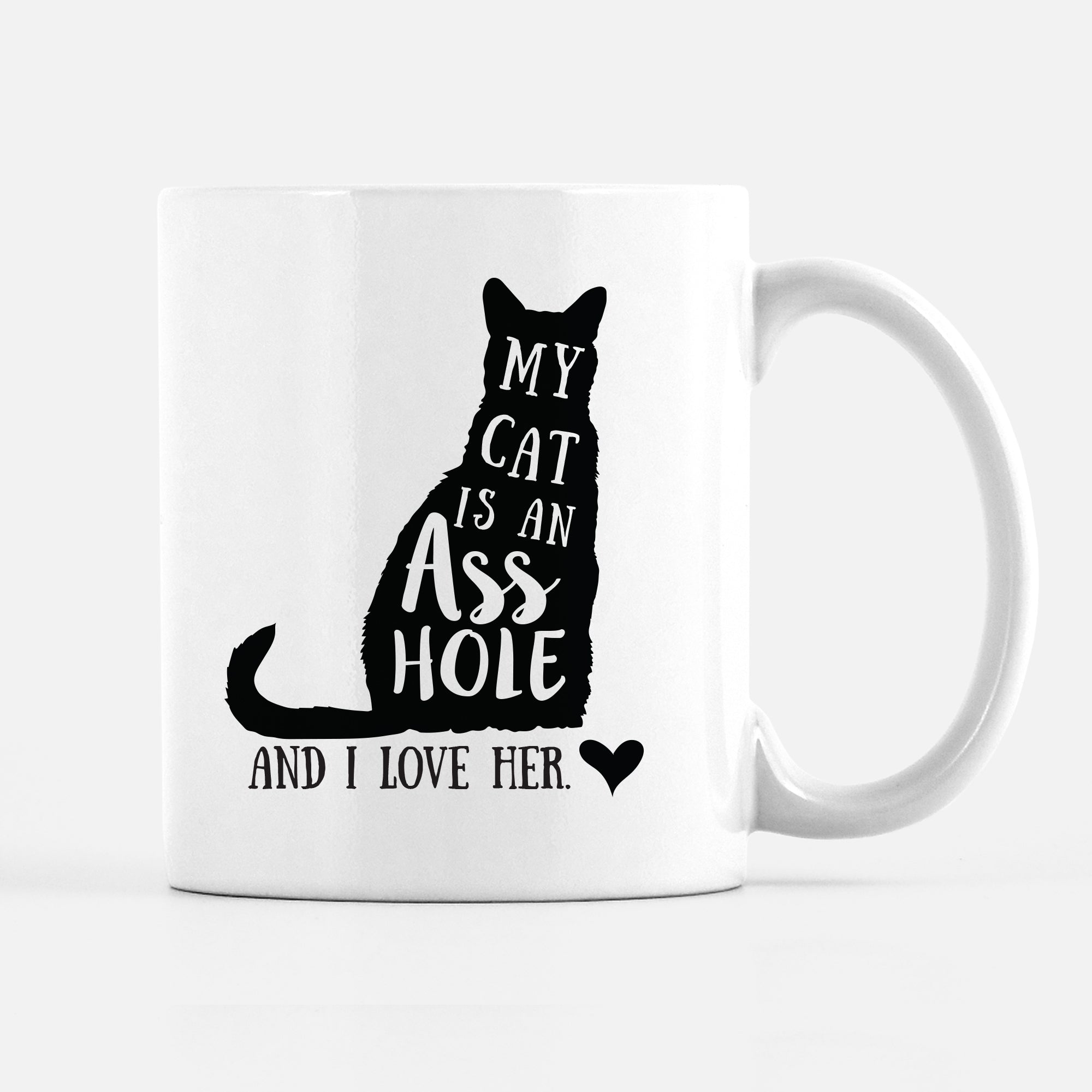 My Cat Is An Asshole Funny Mug Pipsy 1367