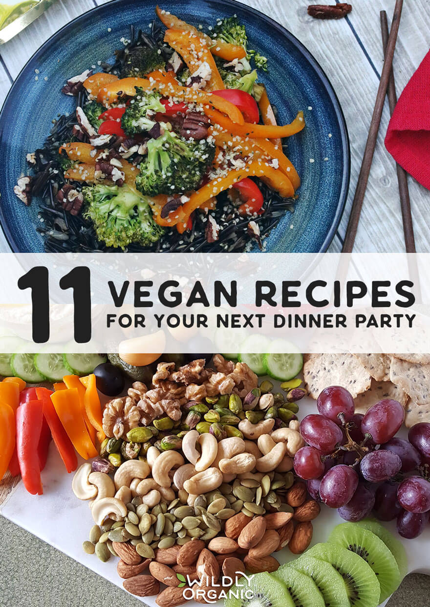 11 Vegan Recipes for Your Next Dinner Party