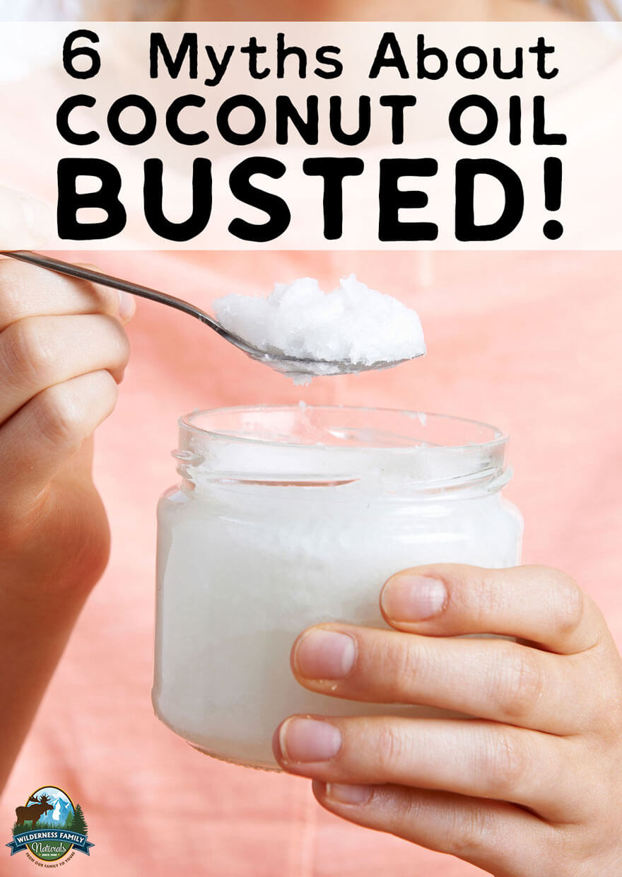 6 Myths About Coconut Oil -- Busted! | Coconut oil is a popular topic these days. Everyone wants to know everything about this popular fat. And yet... there's a lot of misinformation floating around, too. Here are 6 popular myths about coconut oil -- BUSTED! | WildernessFamilyNaturals.com