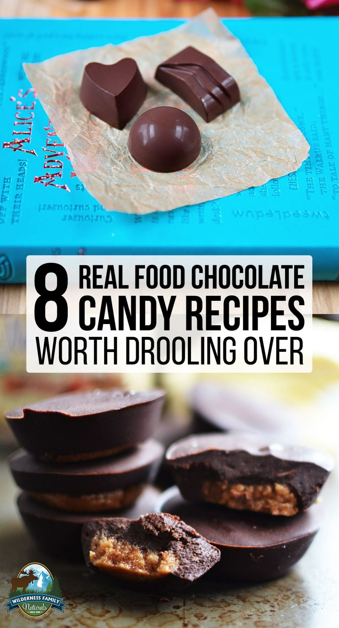 8 Real Food Chocolate Candy Recipes Worth Drooling Over