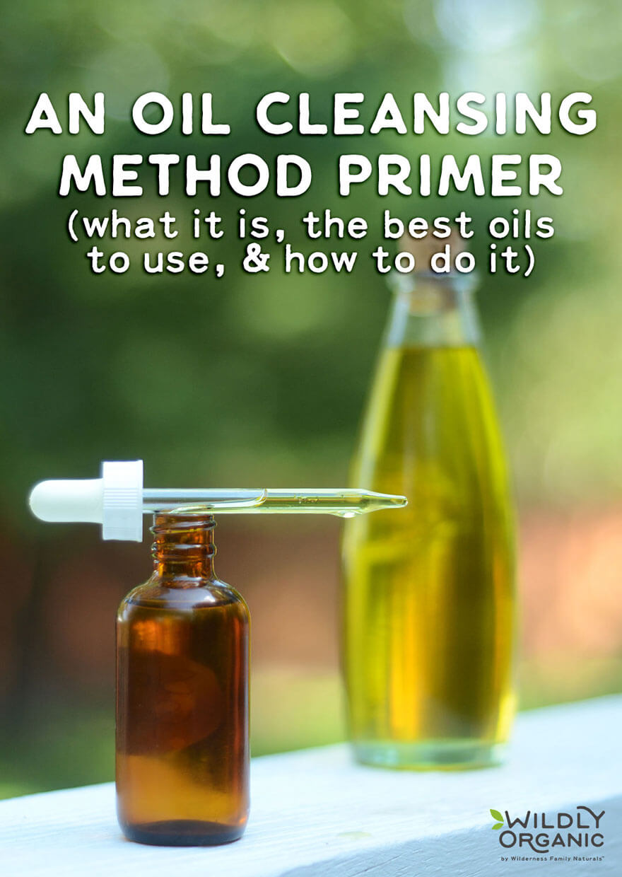 An Oil Cleansing Method Primer (what it is, the best oils to use, & how to do it!) | Suitable for all skin types, the Oil Cleansing Method is a simple and effective way to clean skin without harsh chemicals or soaps. Here's an Oil Cleansing Method Primer - learn how to "wash" your face with oil for super soft, glowing skin! | WildlyOrganic.com