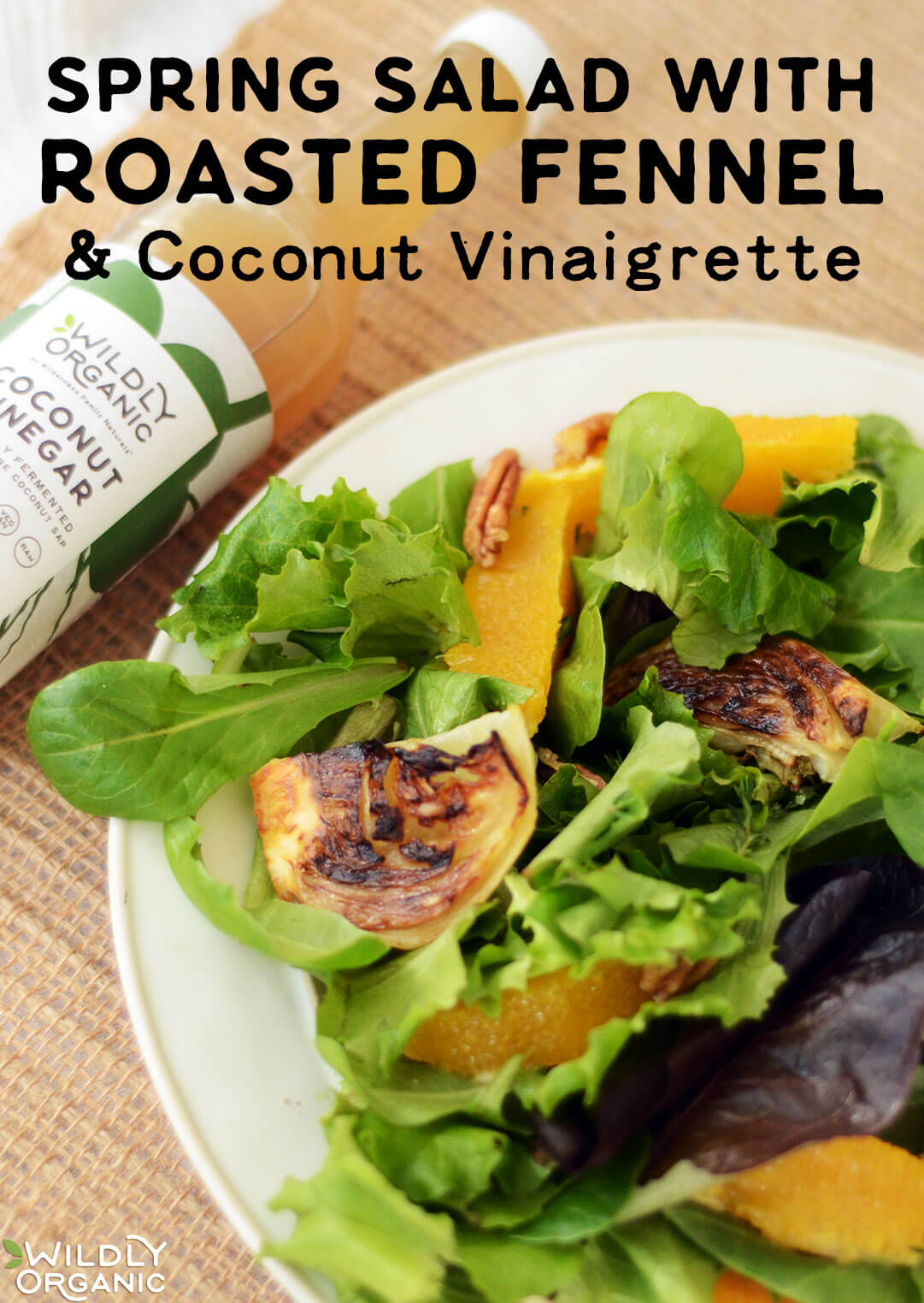 Spring Salad with Roasted Fennel & Coconut Vinaigrette