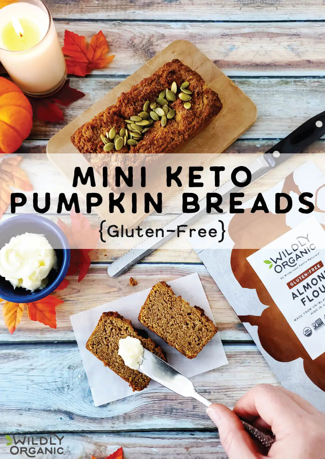 A photo of mini keto pumpmkin breads with a pat of butter and a bag of Wildly Organic Almond Flour.