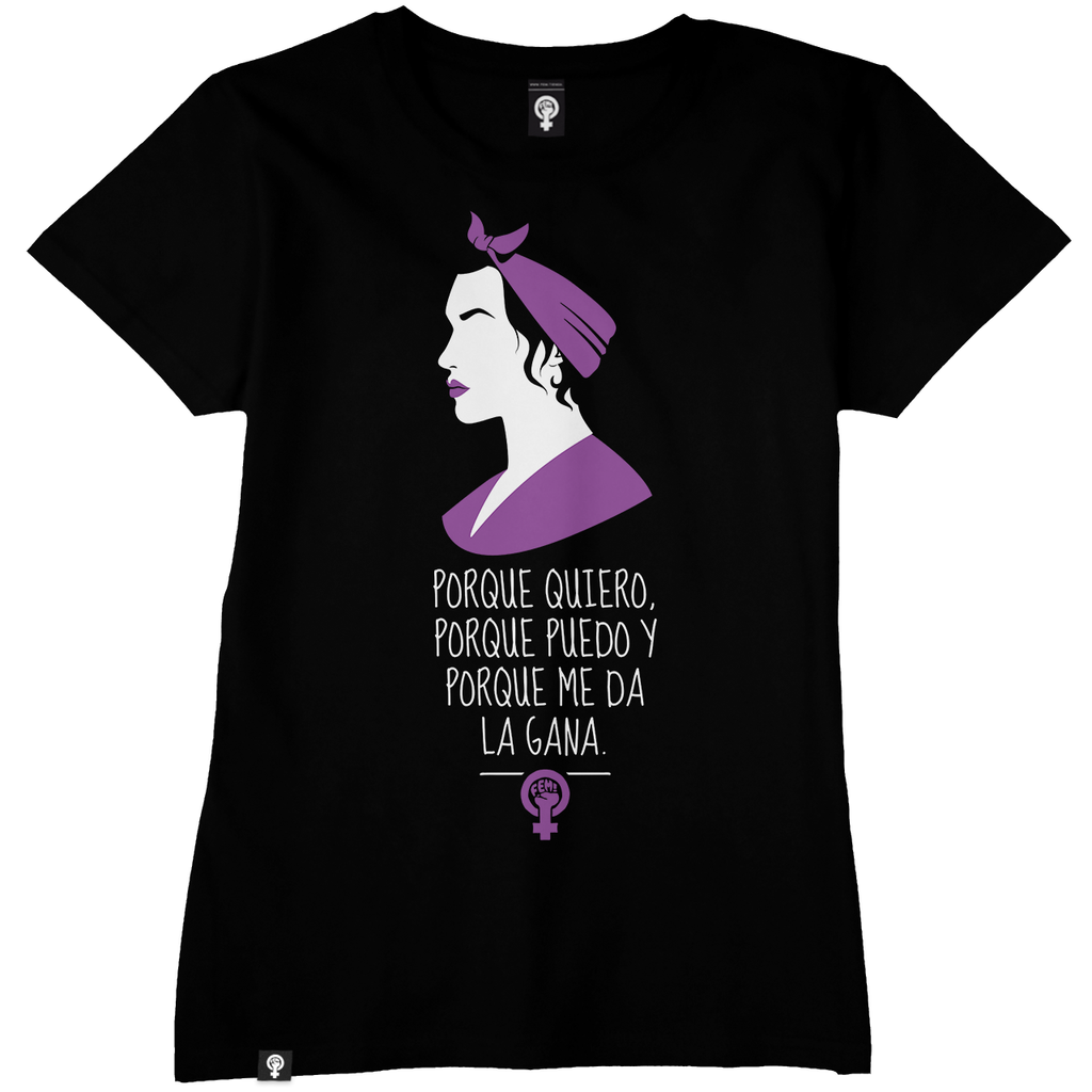 Feminista porque puedo porque me da la gana. – Camisetas Albahaca