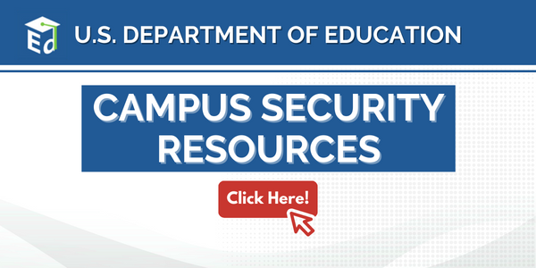 U.S. Department of Education Campus Security Resources