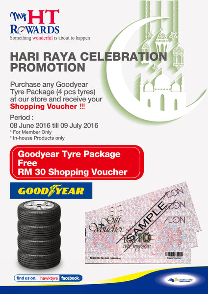Goodyear Raya Promotion ( Hawk Tyre Service Sdn Bhd )