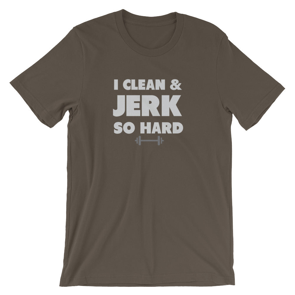 I clean and Jerk so Hard Tee – DirtyRagz