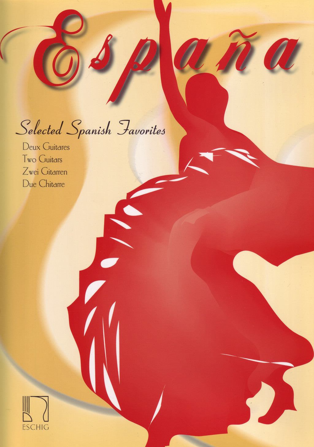 Various Composers ~ España: Selected Spanish Favorites for Two Guitars ~ Music Book