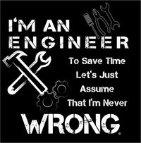 I'm an Engineer – Tees Geek