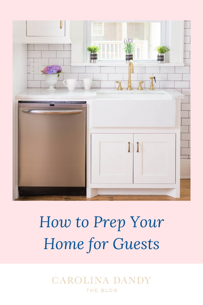 How to Prep Your Home for Guests