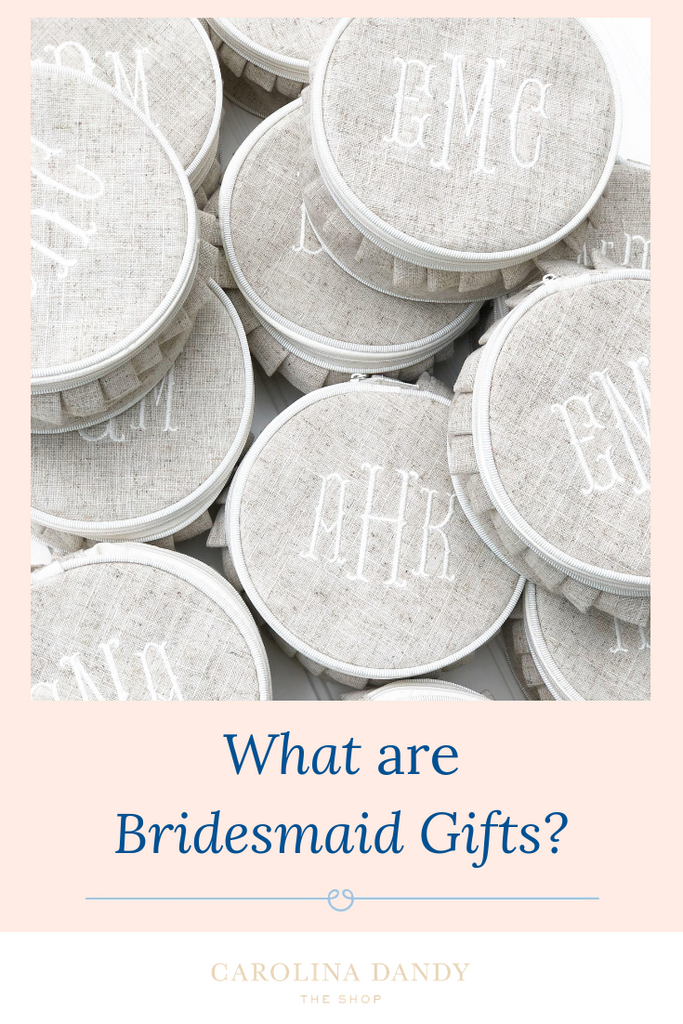 What are bridesmaids gifts?