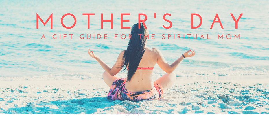 Day Gifts For The Spiritual Mom