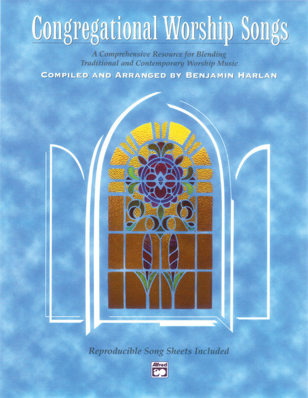 Benjamin Harlan : Congregational Worship Songs : Unison : Songbook : 00-17938