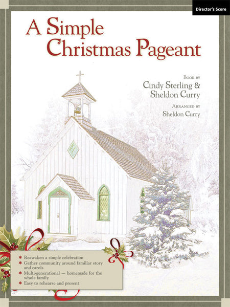 Sheldon Curry : A Simple Christmas Pageant : SATB : Director's Edition : 00-32332