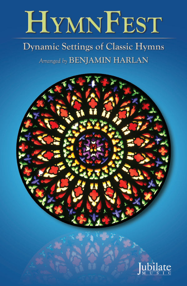 Benjamin Harlan : HymnFest : SATB : Songbook : 00-42946