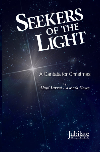 Lloyd Larson & Mark Hayes : Seekers of the Light : SATB : Songbook & 1 CD :  00-47944