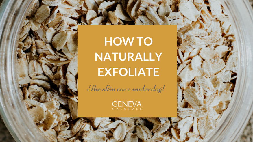 how to naturally exfoliate your skin