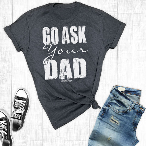 Go Ask Your Dad