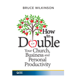 How to Double Your Church, Business and Personal Productivity