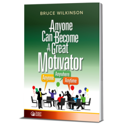 Anyone Can Become a Great Motivator