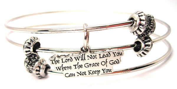 The Lord Will Not Lead You Where The Grace Of God Can Not Keep You Triple Style Expandable Bangle Bracelet