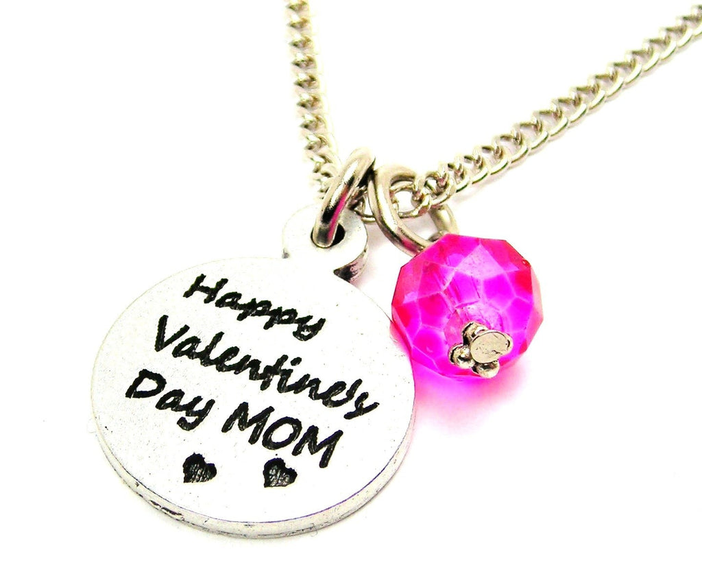 Happy Valentines Day Mom Single Charm Necklace American Made Pewter Necklaces From Chubby Chico Charms