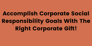 Sustainable Corporate Gifts Support your CSR