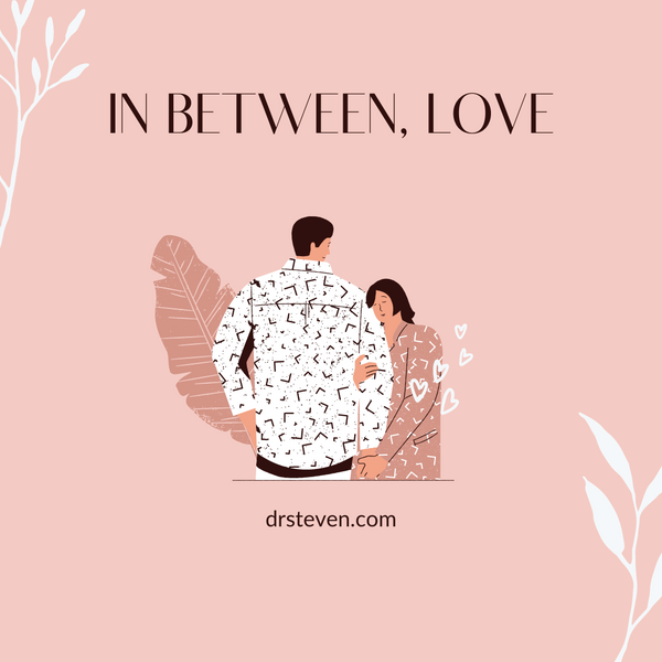 In Between, Love