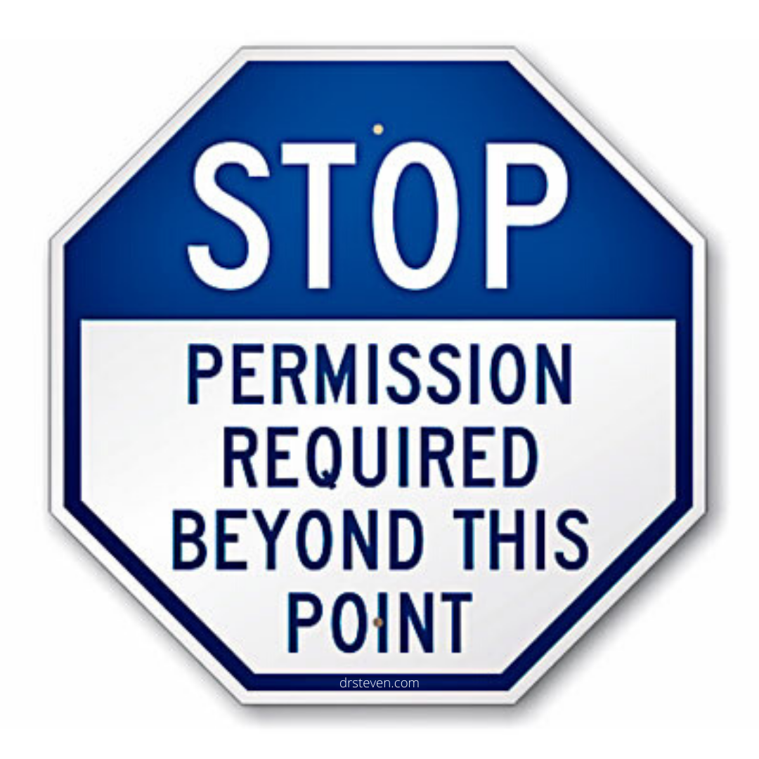 Stop asking. Stop asking for permission. Permission. Asking permission. Asking for permission.