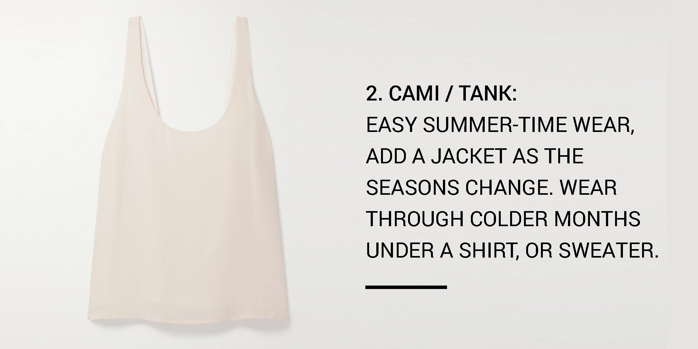 Year Round Capsule Wardrobe - 20 Essential Pieces - cami -tank -ownmuse