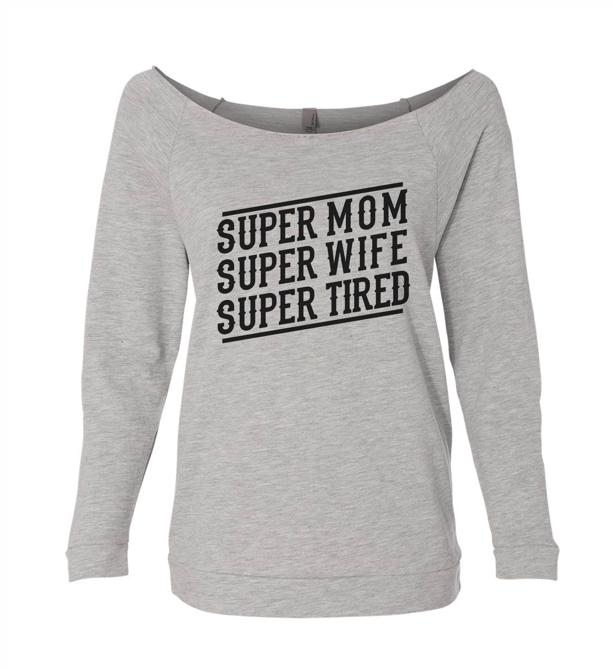 Super Mom Super Wife Super Tired | eBay