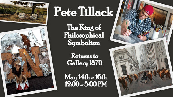 Pete Tillack Show at Gallery 1870