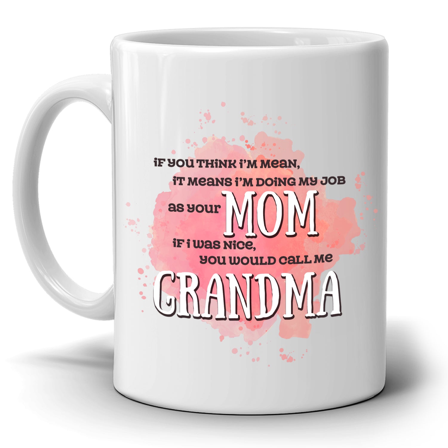 Funny Mom and Grandma Coffee Gifts Mug Present for Mothers