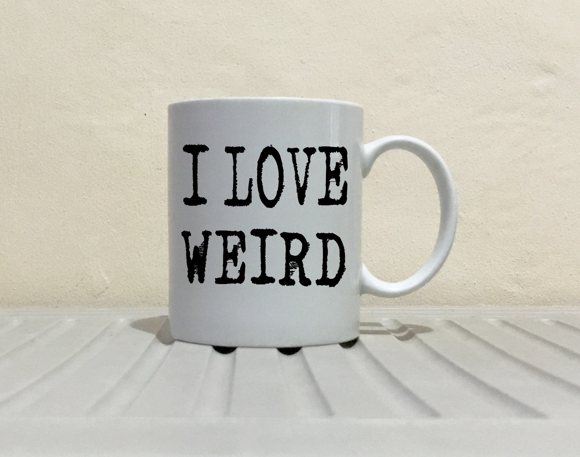 Image result for i love weird