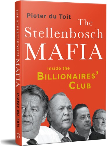Stellenbosch Mafia, The: Inside the Billionaires' Club – Bridge Books