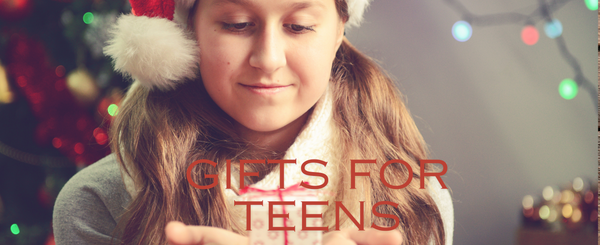 Gifts for Teens