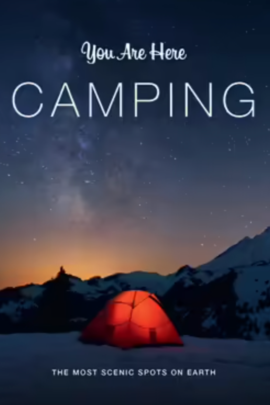 You Are Here: Camping