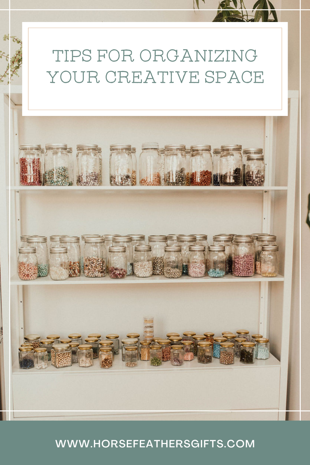 Tips for Organizing Your Creative Space