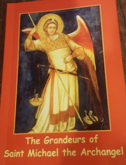 The Grandeurs of St Michael Apostolate of Our Lady of Good Success, Inc.