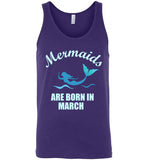 Mermaids are Born in March Unisex Tank Top