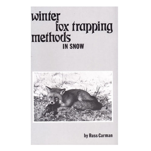 Winter Fox Trapping Book By Russ Carman