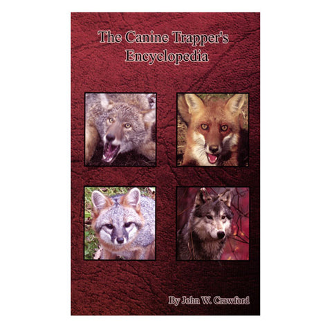 Canine Trapper Encyclopedia by John Crawford