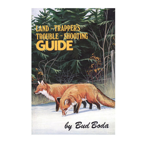 Land Trappers Trouble Shooting Book by Bud Boda