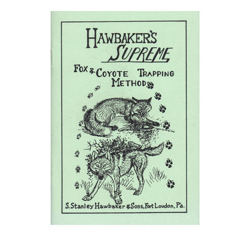 Supreme Fox and Coyote Trapping Method Book by Stanley Hawbaker