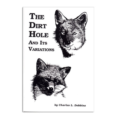 The Dirt Hole and It's Variations by Charles Dobbins